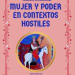 Congreso Internacional “MUJER Y PODER EN CONTEXTOS HOSTILES”